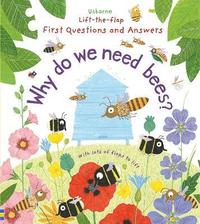 bokomslag First Questions and Answers: Why do we need bees?