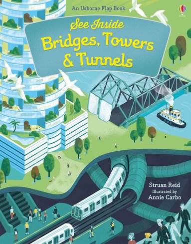 Struan Reid - See Inside Bridges, Towers and Tunnels, Kartonnage