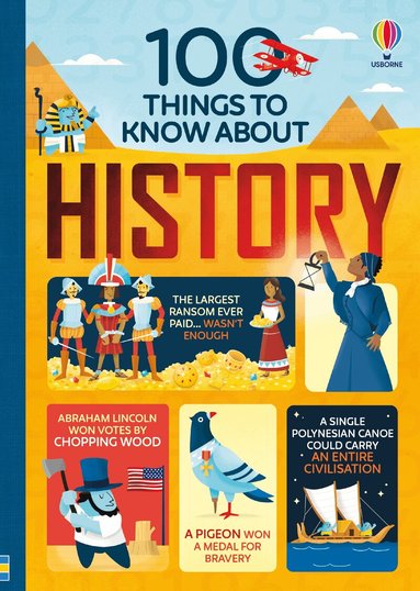 Jerome Martin, Alex Frith, Laura Cowan, Minna Lacey - 100 Things to Know About History, Inbunden