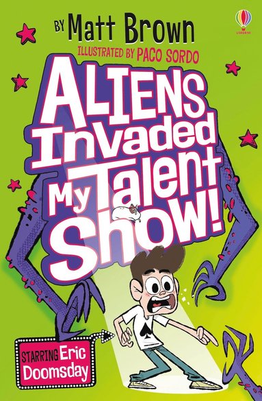 bokomslag Aliens Invaded My Talent Show!