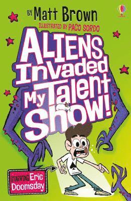 Aliens Invaded My Talent Show! 1