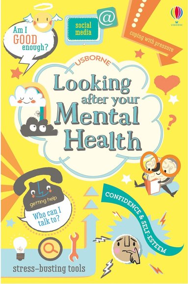Louie Stowell, Alice James - Looking After Your Mental Health, Häftad