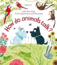 bokomslag First Questions and Answers: How Do Animals Talk?