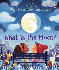 bokomslag Very First Questions and Answers What is the Moon?