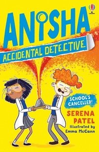 bokomslag Anisha, Accidental Detective: School's Cancelled