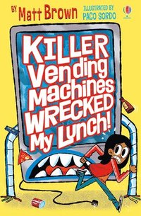 bokomslag Killer Vending Machines Wrecked My Lunch