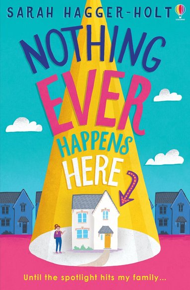 Sarah Hagger-Holt - Nothing Ever Happens Here, Häftad