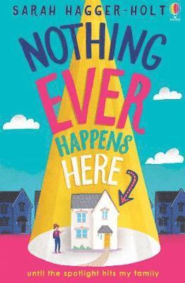 Sarah Hagger-Holt - Nothing Ever Happens Here, Häftad