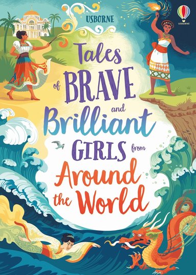 bokomslag Tales of Brave and Brilliant Girls from Around the World