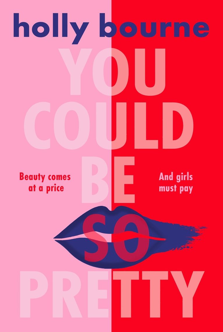 Holly Bourne - You Could Be So Pretty, Häftad