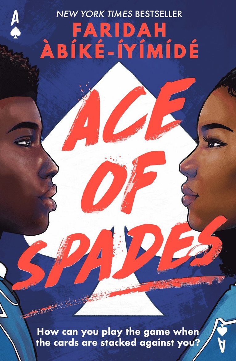 Faridah Àbíké-Íyímídé, Faridah Abike-Iyimide - Ace of Spades, Häftad