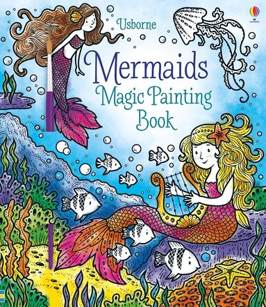 Fiona Watt - Mermaids Magic Painting Book, Häftad