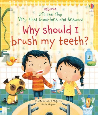 bokomslag Very First Questions and Answers Why Should I Brush My Teeth?