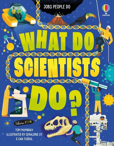 Tom Mumbray - What Do Scientists Do?, Inbunden