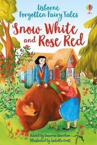 bokomslag Forgotten Fairy Tales: Snow White and Rose Red