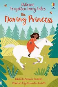 bokomslag Forgotten Fairy Tales: The Daring Princess