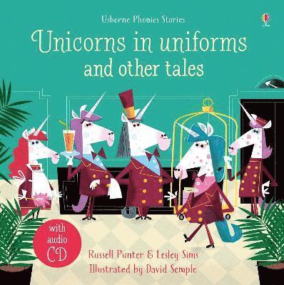 Unicorns in uniforms and other tales with CD 1