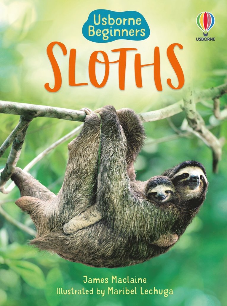 James Maclaine - Sloths, Inbunden