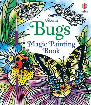 Abigail Wheatley - Bugs Magic Painting Book, Häftad