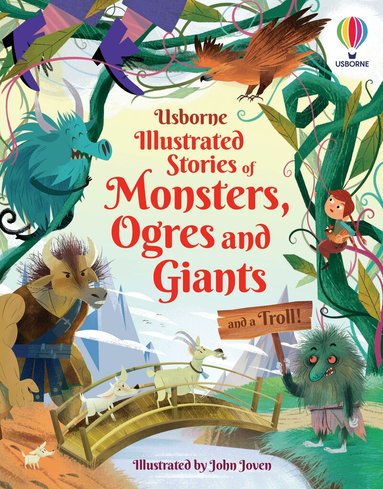 Sam Baer, Andy Prentice, Rachel Firth, Lara Bryan, Matthew Oldham - Illustrated Stories of Monsters, Ogres and Giants (and a Troll), Inbunden