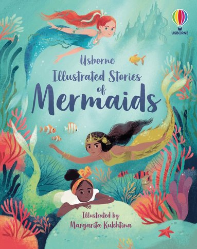 Lan Cook, Susanna Davidson, Rachel Firth, Fiona Patchett - Illustrated Stories of Mermaids, Inbunden