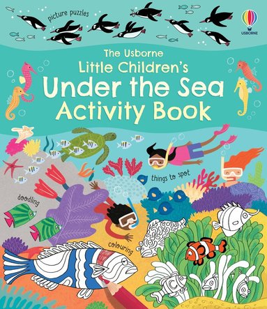 Rebecca Gilpin - Little Children's Under the Sea Activity Book, Häftad
