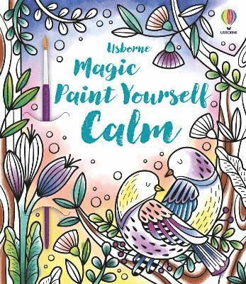 Abigail Wheatley - Magic Paint Yourself Calm, Häftad