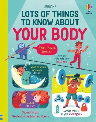 Lots of Things to Know About Your Body 1