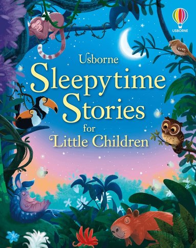 Rosie Dickins, Ashe de Sousa - Sleepytime Stories for Little Children, Inbunden