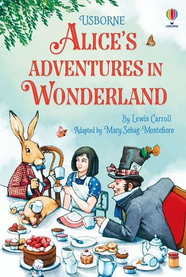 Mary Sebag-Montefiore - Alice's Adventures in Wonderland, Inbunden