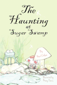 bokomslag The Haunting at Sugar Swamp