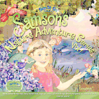bokomslag Samson's Nature Adventure Series Vol.1: Nature adventures that teach early learners math, language, science and more through Multiple Intelligences an