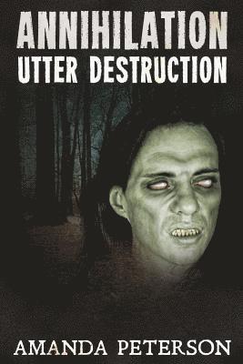 Annihilation: Utter Destruction 1