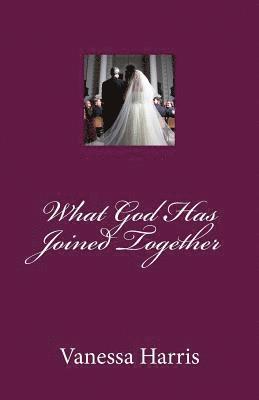 What God Has Joined Together 1