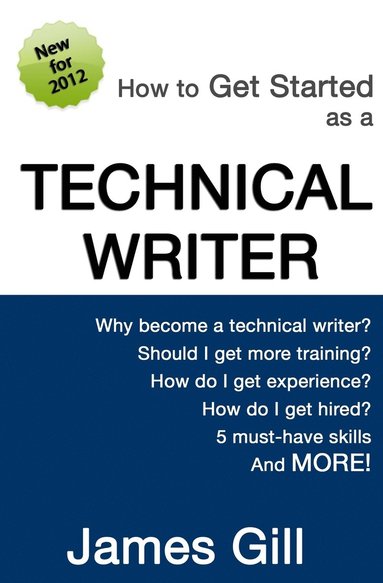 bokomslag How to Get Started as a Technical Writer
