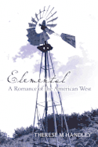 bokomslag Elemental: A Romance of the American West