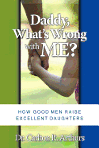 Daddy What's Wrong with Me 1