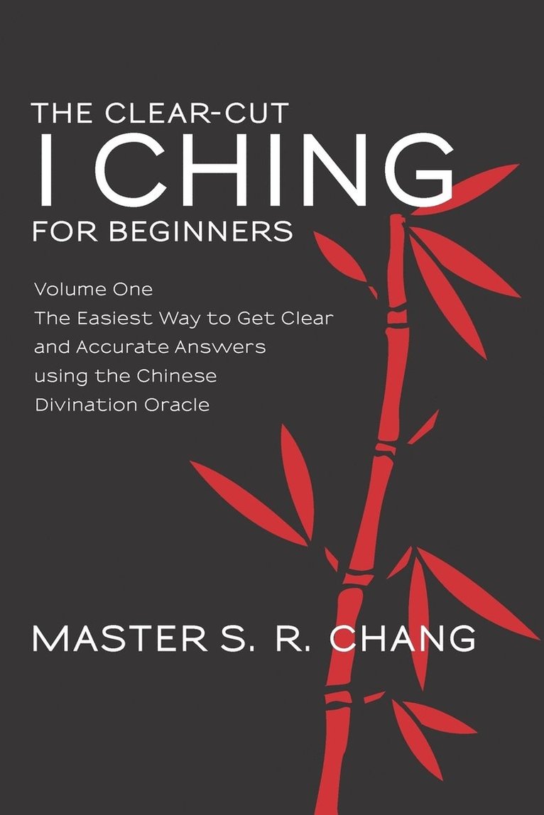 The Clear-Cut I Ching for Beginners 1