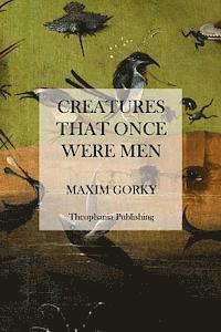 Creatures That Once Were Men 1