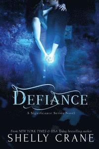 bokomslag Defiance: A Significance Novel