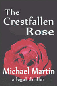 bokomslag The Crestfallen Rose