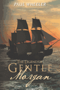 bokomslag The Legend of Gentle Morgan