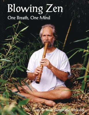 Carl Abbott - Blowing Zen: One Breath, One Mind, Häftad