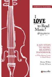 Easy Steps to Music Reading: Why Johnny Loves to Read Music 1