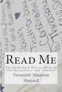 bokomslag Read Me: The Unabridged Written Works of "The Renaissance" and "Twenty5"