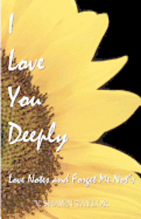 bokomslag I Love You Deeply: Love Notes and Forget Me Not's