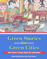 bokomslag Green Stories for Green Cities: Short Stories and Poems About Our Environment