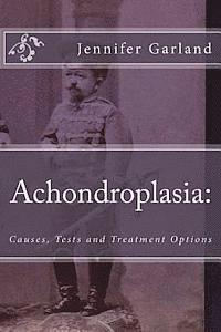 bokomslag Achondroplasia: Causes, Tests, and Treatment Options