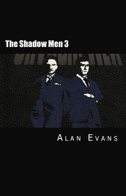 Alan Evans - The Shadow Men 3, Häftad