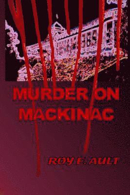 bokomslag Murder On Mackinac